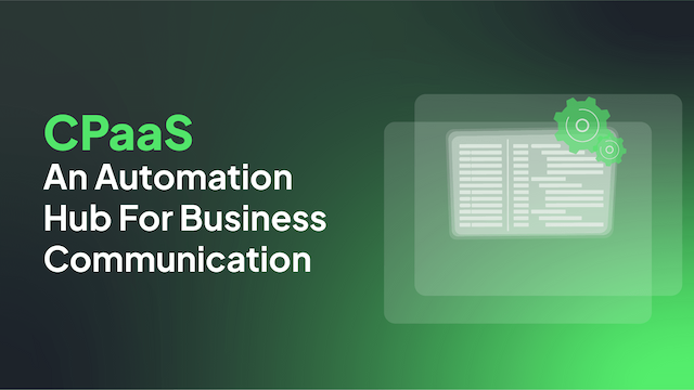 Image for CPaaS: An Automation Hub For Business Communication
