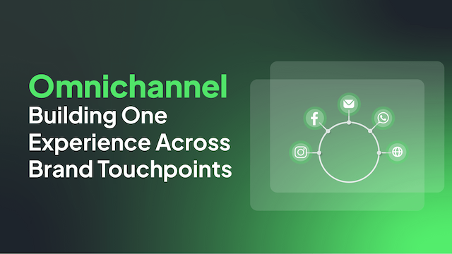Image for Omnichannel: Building One Experience Across Brand Touchpoints